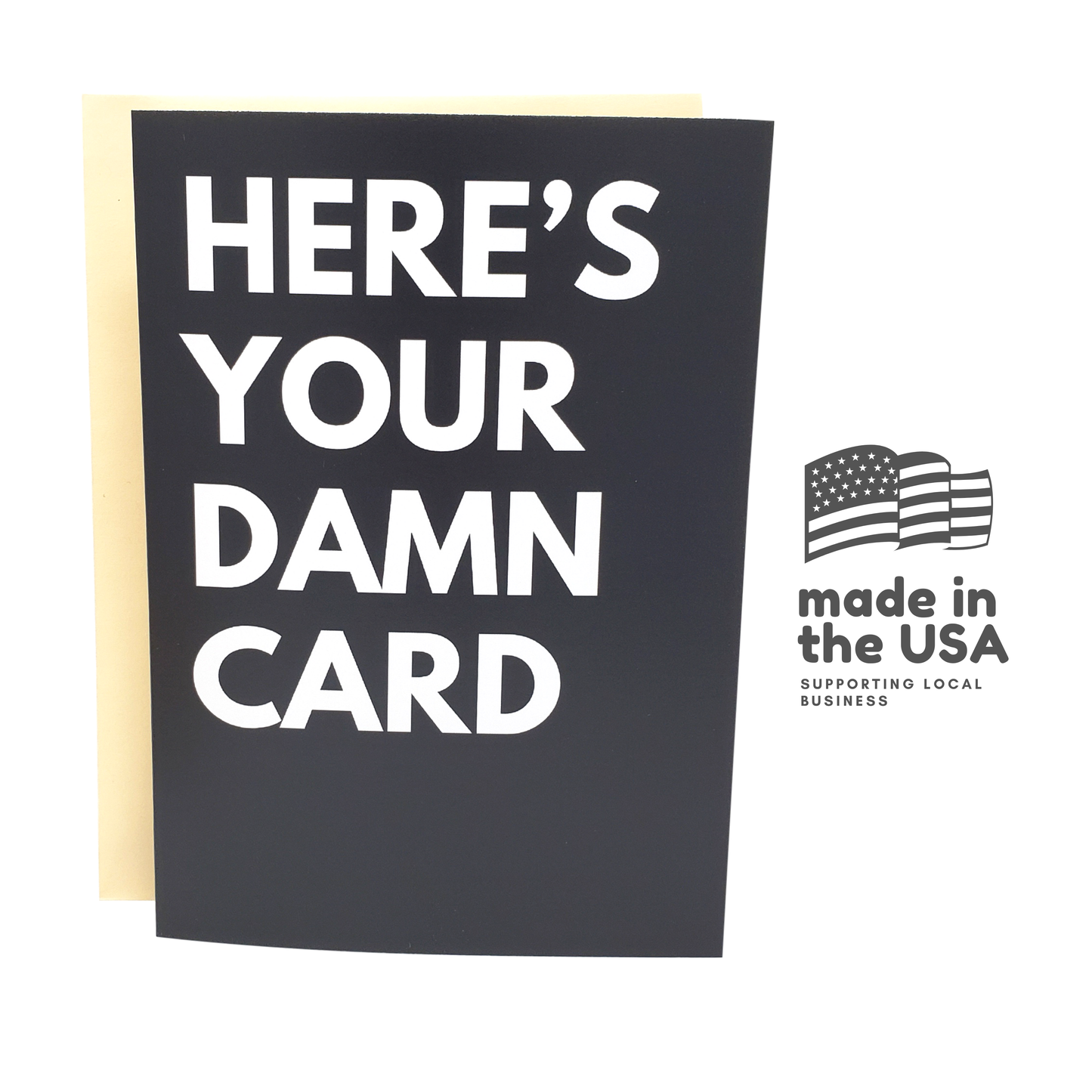 Here's Your Damn Card | Funny Birthday Card