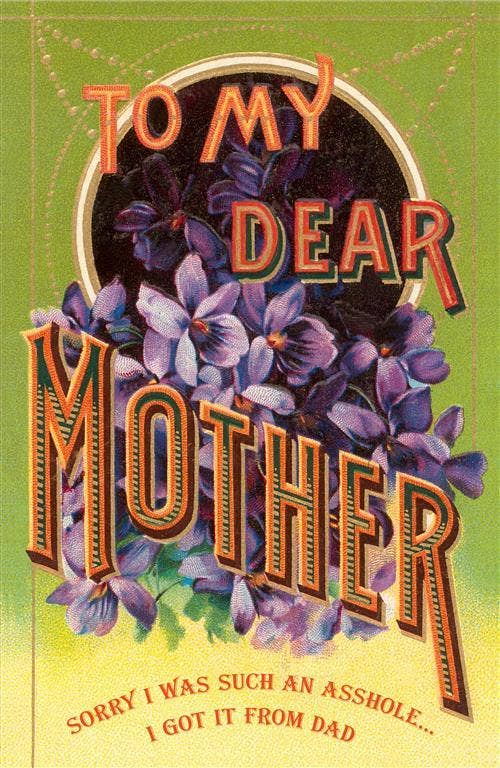 Greeting Card SK-12 Dear Mother I Got it from Dad