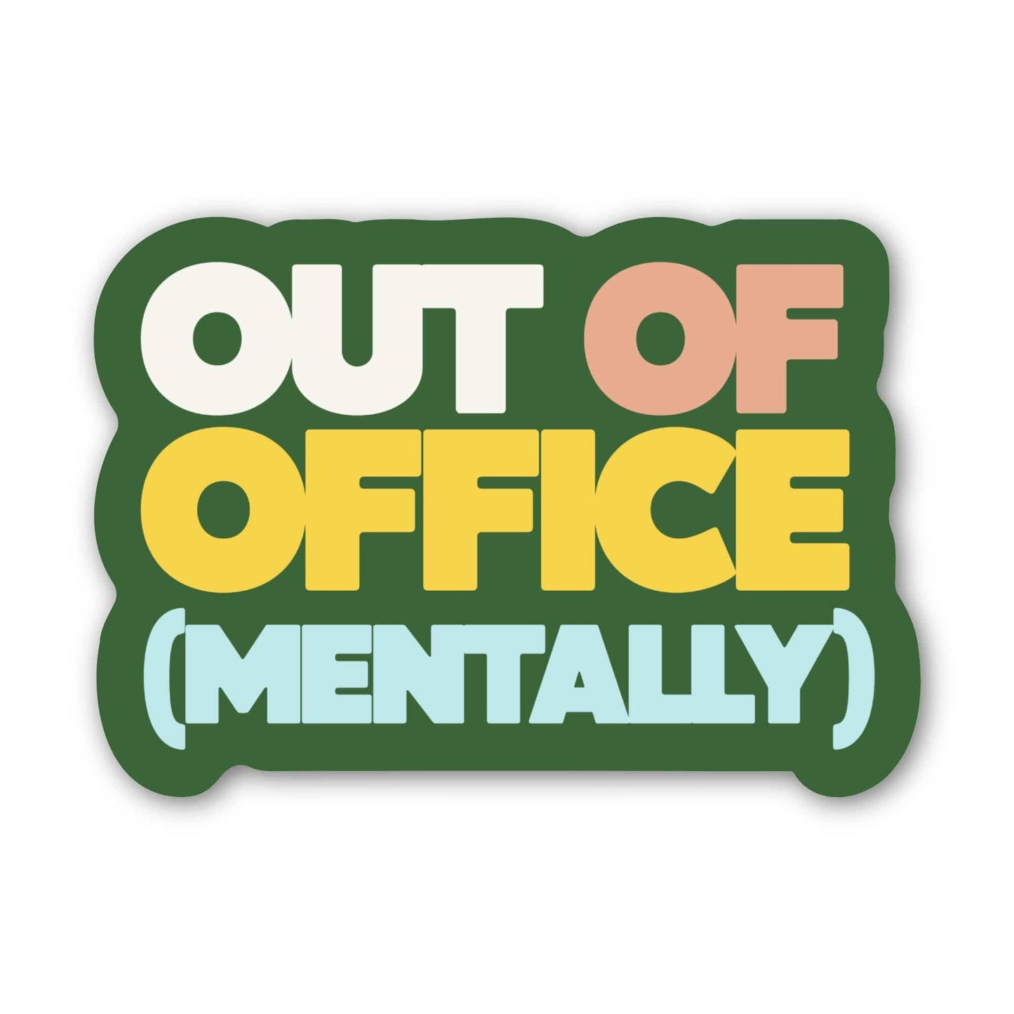 Out Of Office (Mentally) Text Sticker