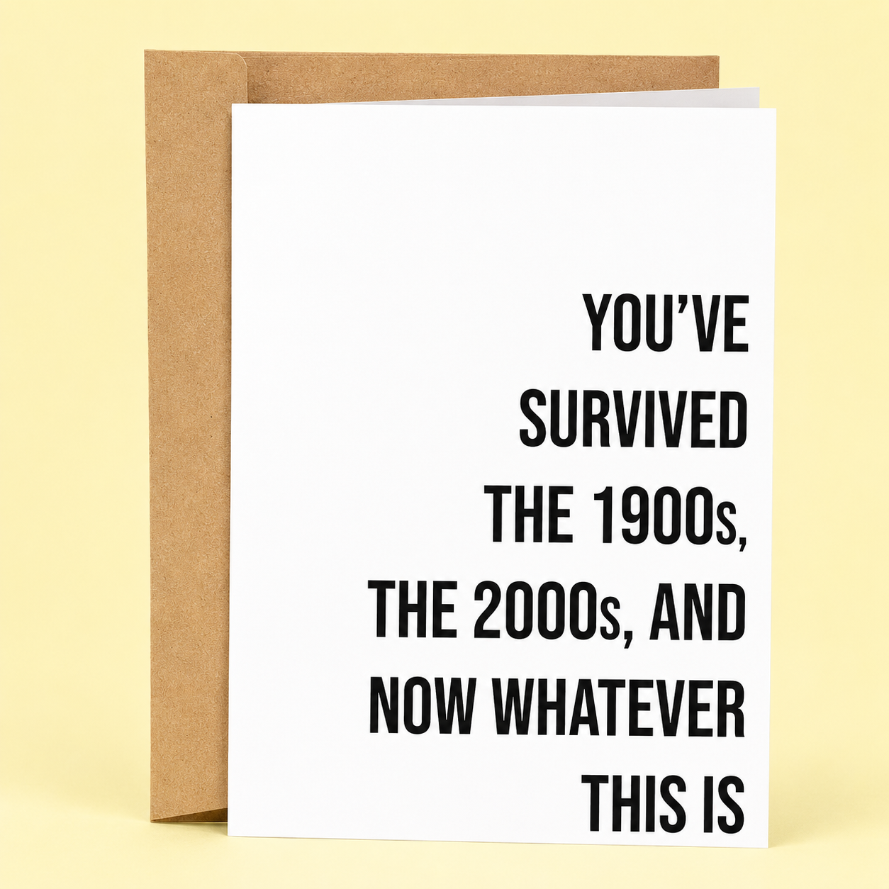 The 1900s, The 2000s, And Now Whatever This Is | Funny Birthday Card