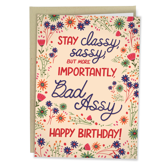 Sassy, Classy, Bad Assy - Funny Birthday Card