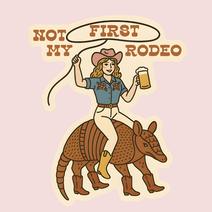 Not My First Rodeo Western Sticker